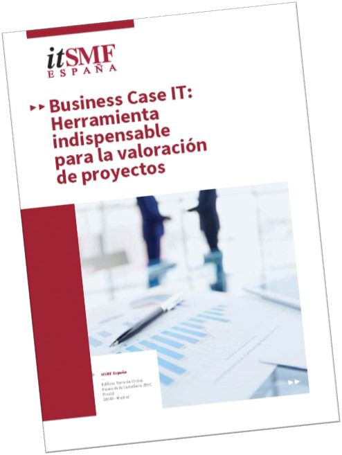 Whitepaper Julio 2020 Consejo Económico de iSMF España Nuevo Whitepaper de itSMF España: Business Case IT